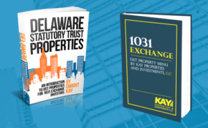 Kay Properties Delaware Statutory Trust Investing Across Market Cycles