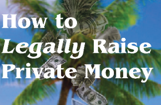 How Multifamily Investors and Others Raise Private Money Legally How Multifamily Investors and Others Raise Private Money Legally