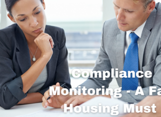 Compliance monitoring is a checks-and-balances procedure to be done regularly to assure Fair Housing policies are met.