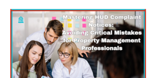 Mastering HUD complaint notices and avoiding 3 critical mistakes for property management professionals and common pitfalls