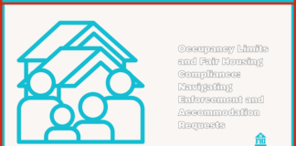 Occupancy limits, fair housing compliance and navigating occupancy enforcement when requests for reasonable accommodation are involved.