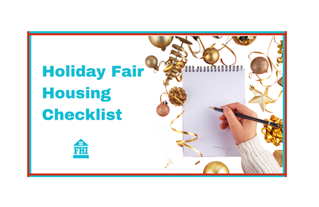 5 items on the holiday fair housing checklist to offer property managers a unique opportunity to demonstrate Fair Housing compliance.