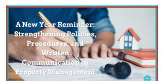 Property management and the essential role of policies, written communication and procedures for the year ahead.