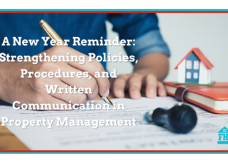 Property management and the essential role of policies, written communication and procedures for the year ahead.
