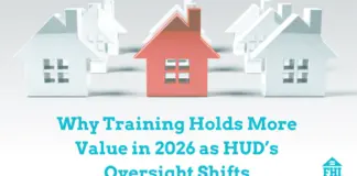 Training will hold more value in 2026 as HUD oversight changes and shifts, budgets are tightened, and a new enforcement landscape takes shape