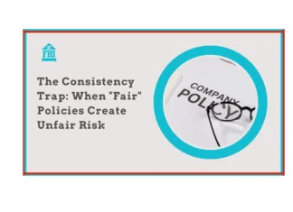 Managers may apply the same strict rules to all - the consistency trap- and think they’re protected but the legal landscape is shifting.